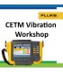 CETM Vibration Workshop